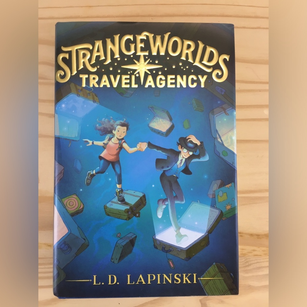 Autographed Strangeworlds Travel Agency by L.D. Lapinski (2021 Hardcover)school